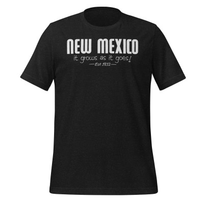 New Mexico - It Grows As It Goes - United 50 Collection - Unisex t-shirt - Black