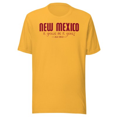 New Mexico - It Grows As It Goes - United 50 Collection - Unisex t-shirt - Yellow